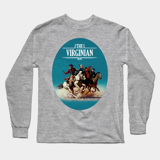 The Virginian - 60s/70s Tv Western Long Sleeve T-Shirt by wildzerouk